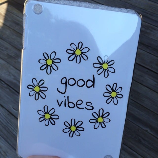 Good Vibes iPad Mini case    Find this one under our Hipster category